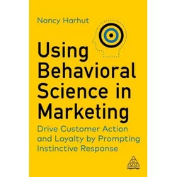 Using Behavioral Science in Marketing