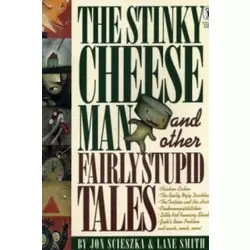 Stinky Cheese Man and Other Fairly Stupid Tales