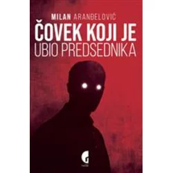 Čovek koji je ubio predsednika