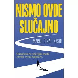 Nismo ovde slučajno - Marko Ćezati Kasin