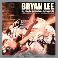 Bryan Lee - Live at the Old Absinthe House Bar Friday Night (2 LP)