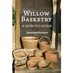 Willow Basketry: A How-To Guide