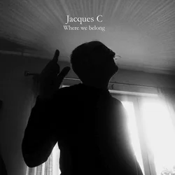 Jacques C - Where We Belong (LP)