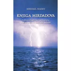 Knjiga Mirdadova - Čudnovata priča o samostanu koji se jednom nazivaše arkom