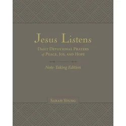 Jesus Listens Note-Taking Edition, Leathersoft, Gray, with Full Scriptures: Daily Devotional Prayers of Peace, Joy, and Hope
