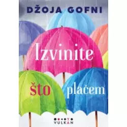 Izvinite što plačem - Džoja Gofni