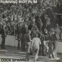 Cock Sparrer - Running Riot In 84 (Limited Edition) (LP)