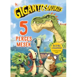 Gigantosaurus - 5 perces mesék