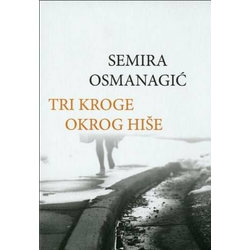 Knjiga Semira Osmanagić: Tri kroge okrog hiše