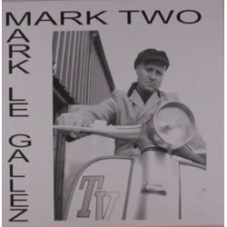 Mark Le Gallez - Mark Two (Limited Edition) (LP)