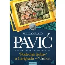 Poslednja ljubav u Carigradu i Unikat