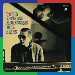 The Bill Evans Trio - Polka Dots And Moon Beams (Reissue) (LP)