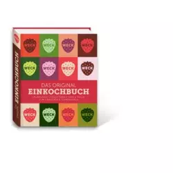 Weck - das Original Einkochbuch