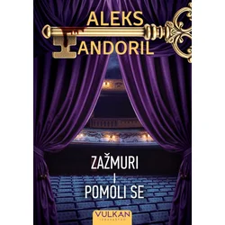 Aleks Andoril Zažmuri i pomoli se ( 29387 )
