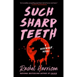 SUCH SHARP TEETH