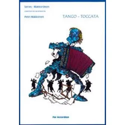 MAKKONEN:TANGO-TOCCATA FOR ACCORDION