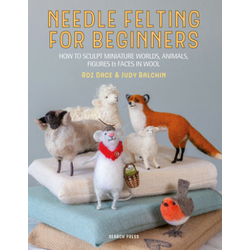 Needle Felting for Beginners