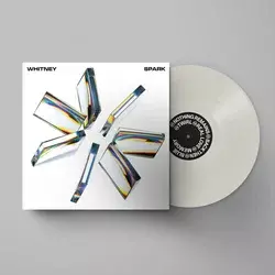 Whitney - Spark (Limited Edition) (Milky White Coloured) (LP)