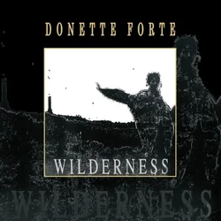 Donette Forte - Wilderness (Reissue) (LP)