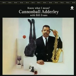 Cannonball Adderley & Bill Evans - Know What I Mean? (Limited Edition) (180 g) (LP)