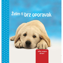 Želim ti brz oporavak