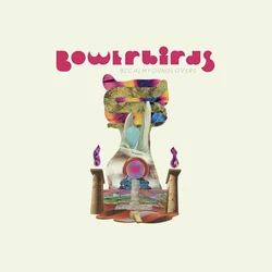 Bowerbirds - becalmyounglovers (Limited Edition) (Teal Coloured) (LP)