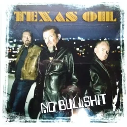 Texas Oil - No Bullshit (LP)