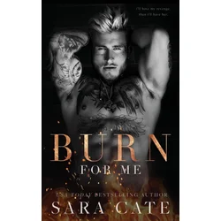 Burn for Me
