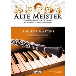 ALTE MEISTER/ANCIENT MASTERS PIECES FROM BACH TO SCHUBERT CLARINET AND PIANO
