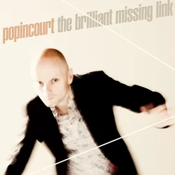 Popincourt - The Brilliant Missing Link (Limited Edition) (7)