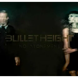 Bullet Height No Atonement (LP + CD)