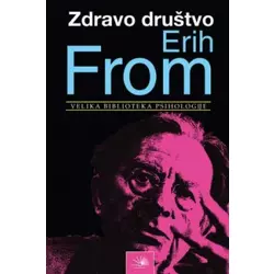 Zdravo društvo - Erih From