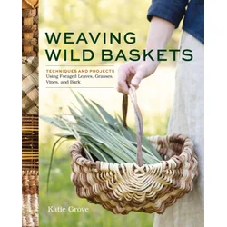 Weaving Wild Baskets