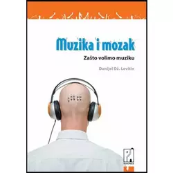 Muzika i mozak - Danijel Dž. Levitin