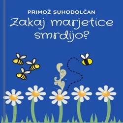 AUDIBOOK Avdio knjiga: Zakaj marjetice smrdijo?