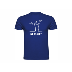 T-shirt So what?