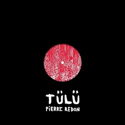 Redon & Pierre - Tulu (LP)