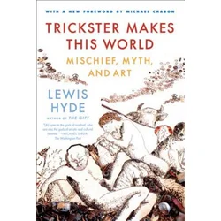Trickster Makes This World
