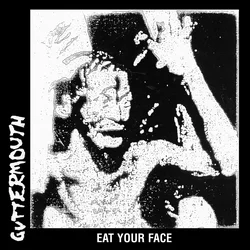 Guttermouth - Eat Your Face (Reissue) (Limited Edition) (LP)