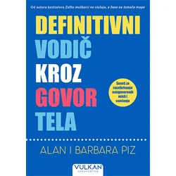 Definitivni vodič kroz govor tela - Alan Piz i Barbara Piz