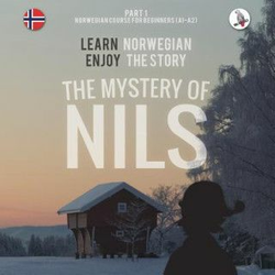 Mystery of Nils. Part 1 - Norwegian Course for Beginners. Learn Norwegian - Enjoy the Story.