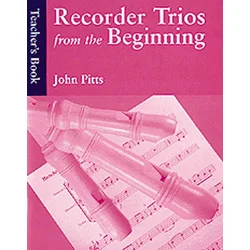 PITTS: RECORDER FROM THE BEGINNING 3 TUNE BOOK NOTE