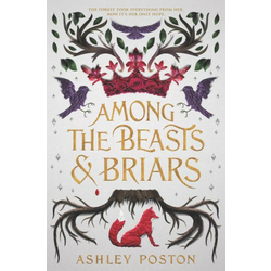 Among the Beasts & Briars