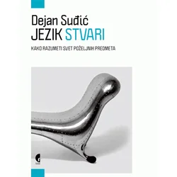 Jezik stvari: kako razumeti svet poželjnih predmeta