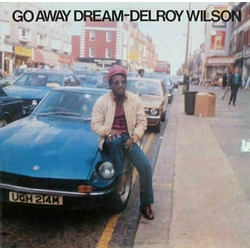 Delroy Wilson Go Away Dream (LP)