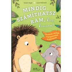 Mindig számíthatsz rám, kicsi kincsem!