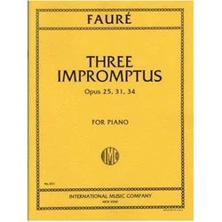 FAURE:THREE IMPROMTUS OP.25,31,34