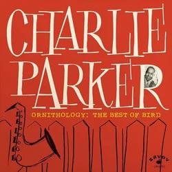 Charlie Parker - Ornithology: The Best of Bird - LP