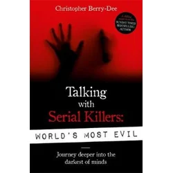 Talking With Serial Killers: Worlds Most Evil