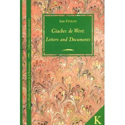 Giaches de Wert. Letters and Documents